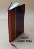 A preliminary investigation of some radiocolloidal properties of polonium²¹⁰ using molecular filters / by P.E. Morrow R.J. Della Rosa L.J. Casarett G.J. Miller. 1954 [Leather Bound]