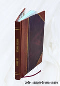 Catalogue of choice pictures by old masters, chiefly of the Dutch school, the property of A.F. Walter ... the property of R.Size. Hall ... the property of Sizeir W. and Lady F.A.J. Hutt